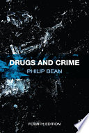 Drugs and crime Philip Bean.