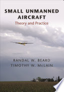 Small unmanned aircraft theory and practice / Randal Beard and Timothy McLain.