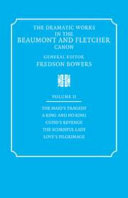 The dramatic works in the Beaumont and Fletcher canon.