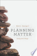 Planning matter acting with things / Robert A. Beauregard.