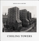 Cooling towers / Bernd & Hilla Becher.