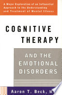 Cognitive therapy and the emotional disorders Aaron T. Beck.