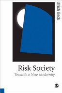 Risk society : towards a new modernity / translated by Mark Ritter.