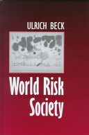 World risk society / Ulrich Beck.