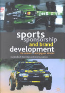 Sports sponsorship and brand development : the Subaru and Jaguar stories / Martin Beck-Burridge and Jeremy Walton.