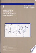 S : an interactive environment for data analysis and graphics / Richard A. Becker, John M. Chambers.