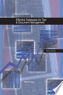 Effective databases for text & document management Shirley A. Becker.