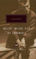 Molloy ; Malone dies ; The unnamable / Samuel Beckett ; with an introduction by Gabriel Josipovici.