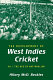 The development of West Indies cricket / Hilary McD. Beckles