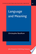 Language and meaning : the structural creation of reality / Christopher Beedham.