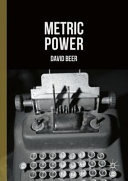 Metric power / David Beer.