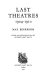 Last theatres, 1904-1910 / Max Beerbohm ; with an introduction by Rupert Hart-Davis.