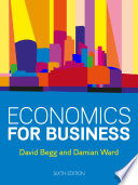 Economics for business David Begg, Damian Ward.