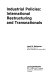 Industrial policies : international restructuring and transnationals / Jack N. Behrman.