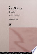 Heidegger & the political : dystopias / Miguel de Beistegui.
