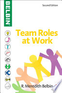 Team roles at work / R. Meredith Belbin.