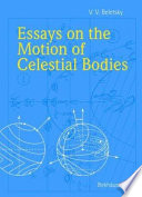 Essays on the motion of celestial bodies / V.V. Beletsky ; translated from the Russian by Andrei Iacob.