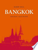 Bangkok : angelic allusions / Barry Bell.