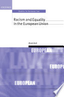 Racism and equality in the European Union / Mark Bell.