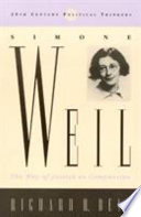 Simone Weil : the way of justice as compassion.