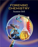 Forensic chemistry / Suzanne Bell.