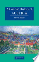 A concise history of Austria / Steven Beller.
