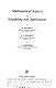 Mathematical aspects of scheduling and applications / by R. Bellman, A.O. Esogbue and I. Nabeshima.