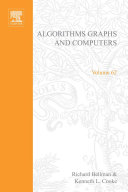Algorithms, graphs and computers / by Richard Bellman, Kenneth L. Cooke, and Jo Ann Lockett.