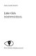 Little girls : social conditioning and its effects on the stereotyped rôle of women during infancy / (by) Elena Gianini Belotti ; (translated from the Italian by Lisa Appignanesi et al.).
