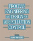 Process engineering and design for air pollution control / Jaime Benítez.
