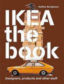 IKEA, the book : designers, producers and other stuff / Staffan Bengtsson.