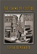 The claims of culture : equality and diversity in the global era / Seyla Benhabib.