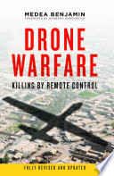 Drone warfare killing by remote control / Benjamin Medea.