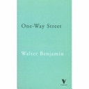 One-way street and other writings / Walter Benjamin ; translated by Edmund Jephcott and Kingsley Shorter.