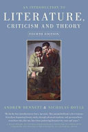 An introduction to literature, criticism and theory / Andrew Bennett and Nicholas Royle.
