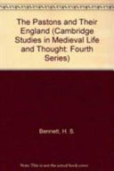 The Pastons and their England : studies in an age of transition / by H.S. Bennett.