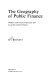 The geography of public finance : welfare under fiscal federalism and local government finance / R.J. Bennett.