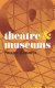 Theatre & museums / Susan Bennett.
