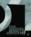 Five insights : Bennetts Associates / Rab Bennetts, Denise Bennetts.