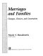 Marriages and families : changes, choices, and constraints / Nijole V. Benokraitis.