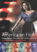 America on film : representing race, class, gender, and sexuality at the movies / Harry M. Benshoff and Sean Griffin.