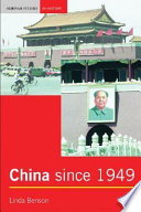 China since 1949 / Linda Benson.