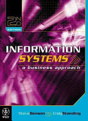 Information Systems : a Business Approach / Steve Benson, Craig Standing.