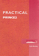 Practical PRINCE 2 / Colin Bentley.