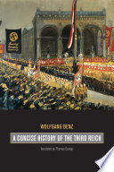 A concise history of the Third Reich / Wolfgang Benz.
