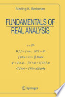 Fundamentals of real analysis / Sterling K. Berberian.