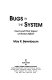 Bugs in the system : insects and their impact on human affairs / May R. Berenbaum.