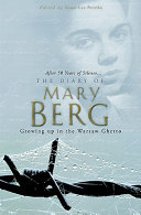 The diary of Mary Berg : growing up in the Warsaw Ghetto / edited by S.L. Shneiderman.