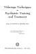 Videotape techniques in psychiatric training and treatment / edited by Milton M. Berger.