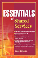 Essentials of shared services / Bryan Bergeron.